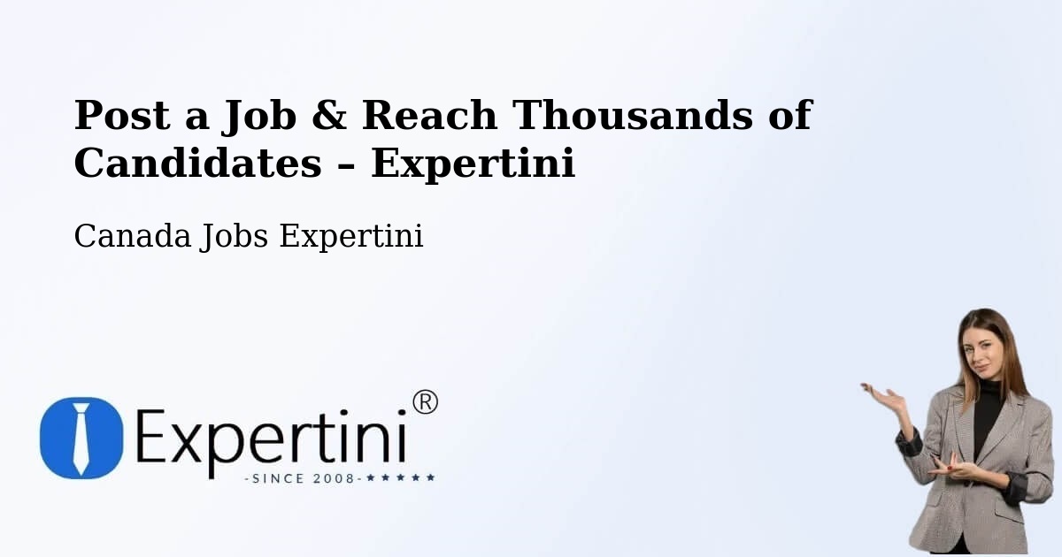 Post a Job in Quesnel – Hire the Right Talent - Quesnel, Canada Jobs Expertini