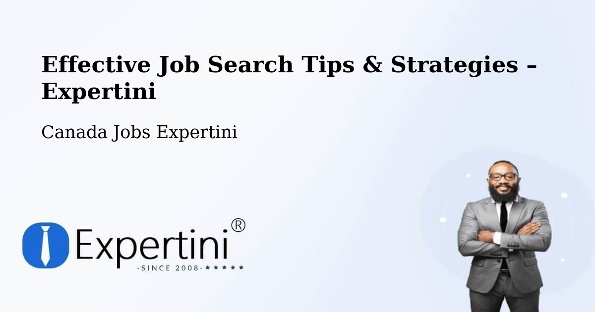 Job Search Tips & Strategies for Job Seekers – Quesnel - Quesnel, Canada Jobs Expertini