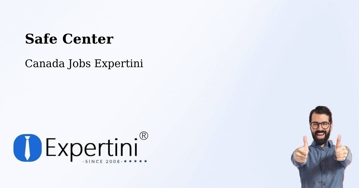 Safety Center – Quesnel - Canada Jobs Expertini