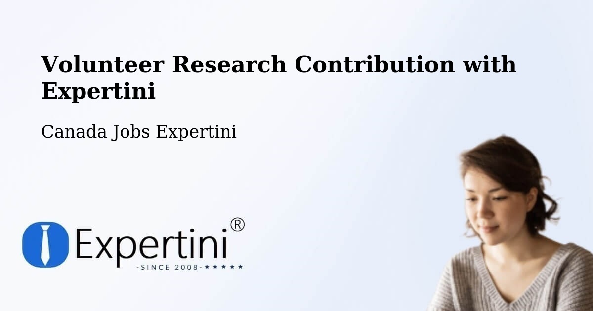 Volunteer Research Contribution Program – Quesnel - Canada Jobs Expertini